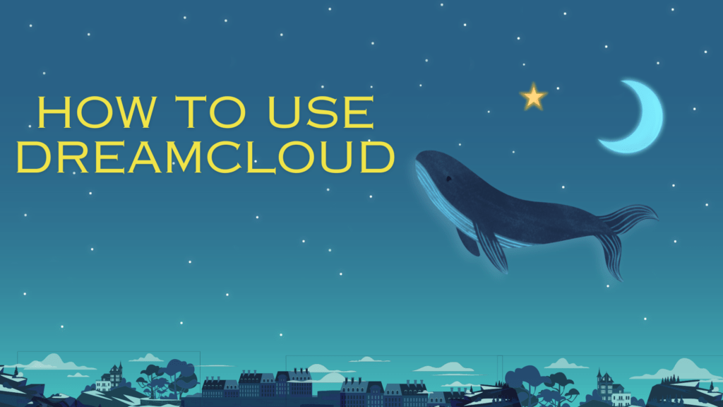 how-to-use-dreamcloud